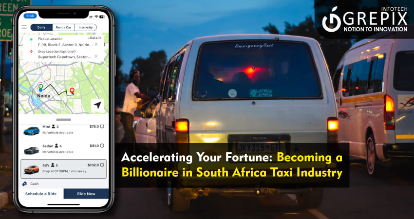 Accelerating Your Fortune: Becoming a Billionaire in South Africa Taxi Industry 