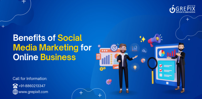Benefits of Social Media Marketing for Online Business