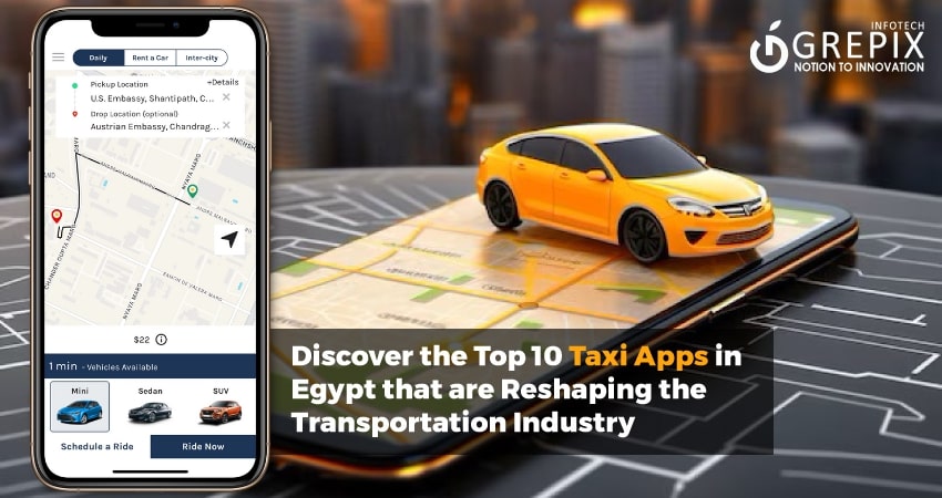 Discover the Top 10 Taxi Apps in Egypt that are Reshaping the Transportation Industry