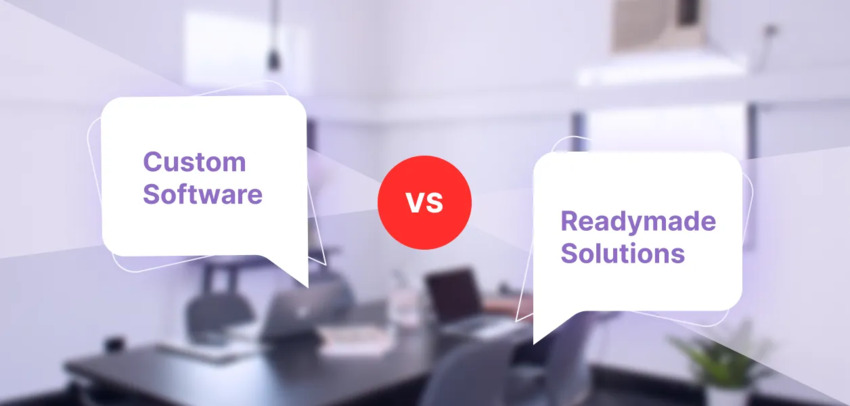 build-custom-software-vs-buy-ready-made-solution