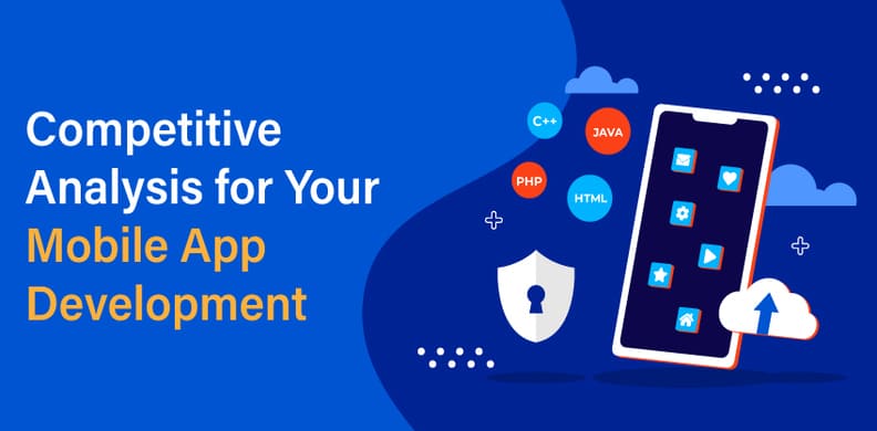 Competitive Analysis for Your Mobile App Development