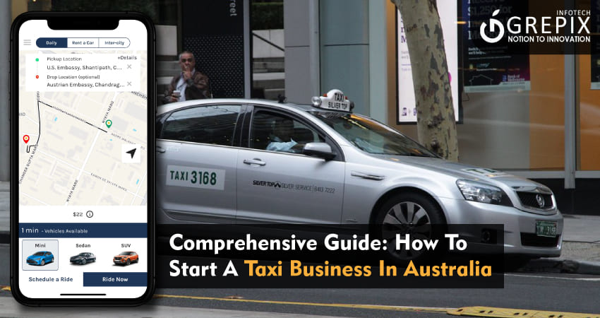 Comprehensive Guide: How To Start A Taxi Business In Australia