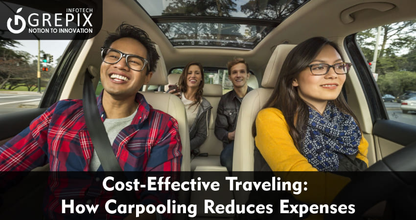 Cost-Effective Traveling: How Carpooling Reduces Expenses 