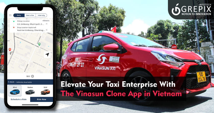 Elevate Your Taxi Enterprise with the Vinasun Clone App in Vietnam