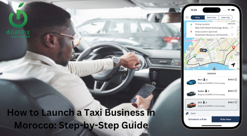 How to Launch a Taxi Business in Morocco: Step-by-Step Guide 