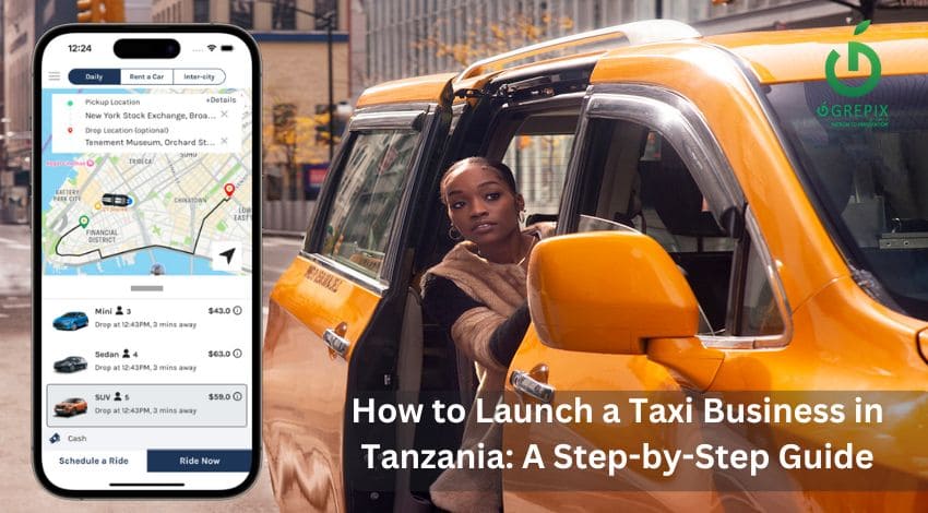 How to Launch a Taxi Business in Tanzania: A Step-by-Step Guide