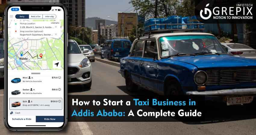 How to Start a Taxi Business in Addis Ababa: A Complete Guide 