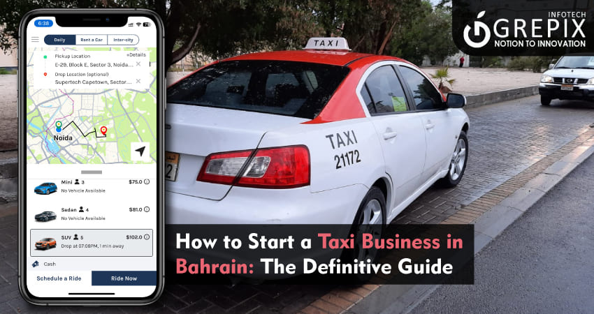 How to Start a Taxi Business in Bahrain: The Definitive Guide  