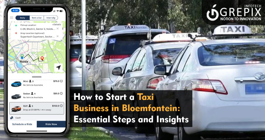 How to Start a Taxi Business in Bloemfontein: Essential Steps and Insights 