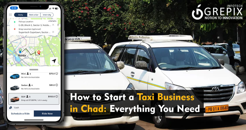 How to Start a Taxi Business in Chad: Everything You Need  