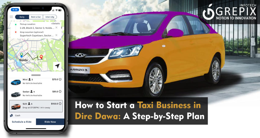 How to Start a Taxi Business in Dire Dawa: A Step-by-Step Plan 