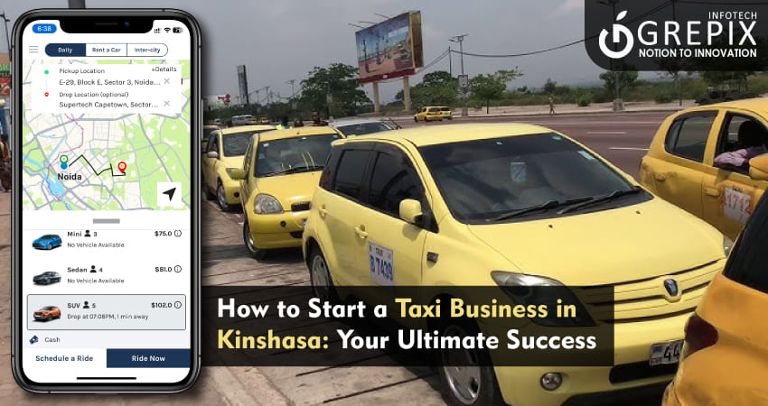 How to Start a Taxi Business in Kinshasa: Your Ultimate Success 