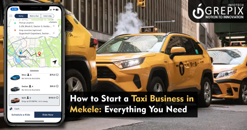 How to Start a Taxi Business in Mekele: Everything You Need 