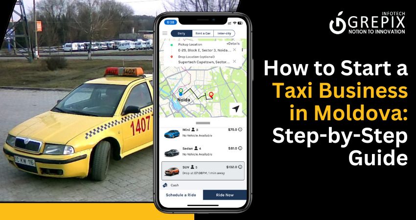 How to Start a Taxi Business in Moldova: Step-by-Step Guide 