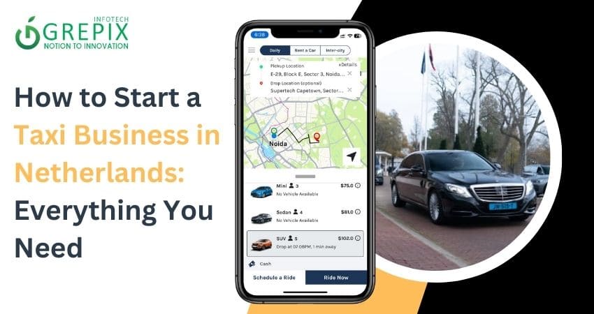 How to Start a Taxi Business in Netherlands: Everything You Need 