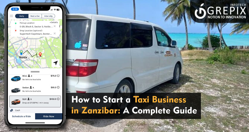 How to Start a Taxi Business in Zanzibar: A Complete Guide 