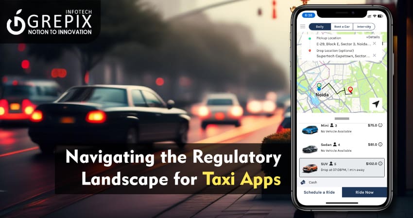 Navigating the Regulatory Landscape for Taxi Apps 