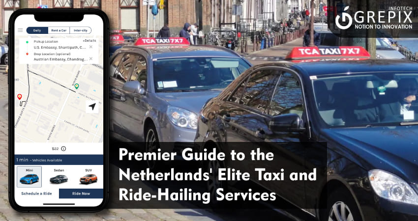 Premier Guide to the Netherlands' Elite Taxi and Ride-Hailing Services