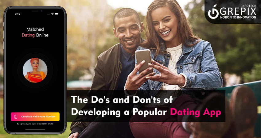 The Do's and Don'ts of Developing a Popular Dating App