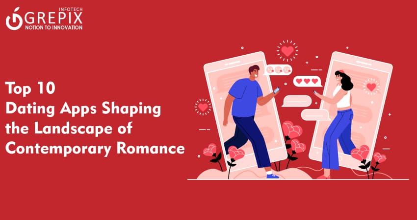 Top 10 Dating Apps Shaping the Landscape of Contemporary Romance