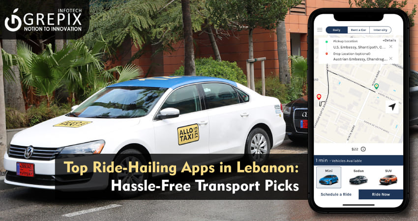 Top Ride-Hailing Apps in Lebanon: Hassle-Free Transport Picks