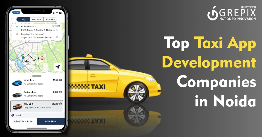 													Top Taxi App Development Companies in Noida