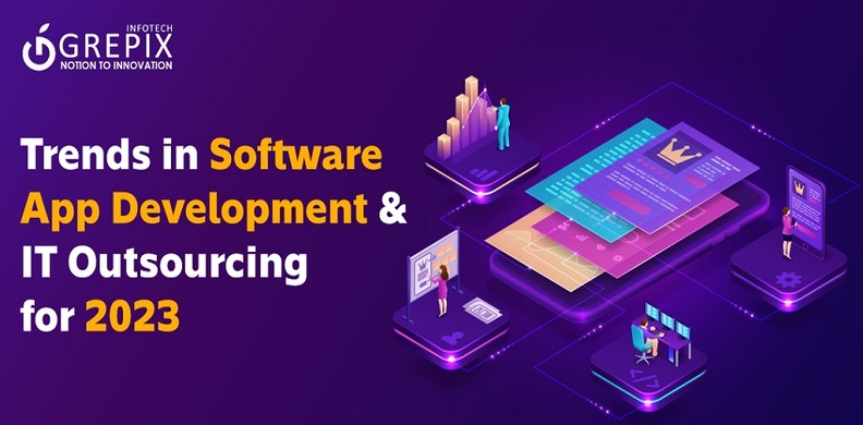 Trends In Software App Development And IT Outsourcing for 2023